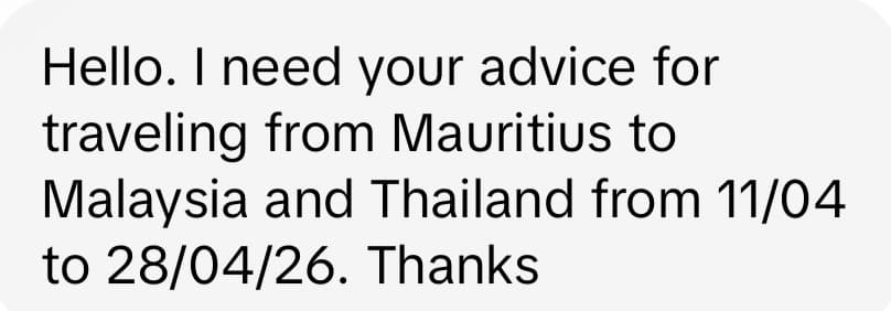 Message asking for travel advice from Mauritius to Malaysia and Thailand.