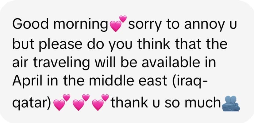 Message asking whether air travel will be available in the Middle East in April.