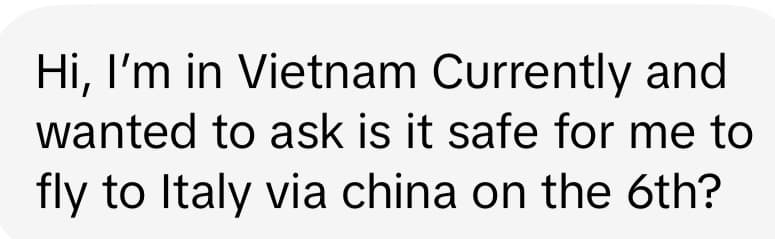 Message asking if it is safe to fly from Vietnam to Italy through China.